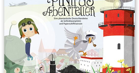 Pinipas Abenteuer 1, Eine phantastische Deutschlandreise als Seifenblasenpilotin und Papierschiffmatrosin Pinipas Abenteuer 1, Eine phantastische Deutschlandreise als Seifenblasenpilotin und Papierschiffmatrosin